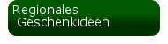 Regionales | Geschenkideen