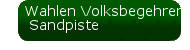Wahlen Volksbegehren | Sandpiste